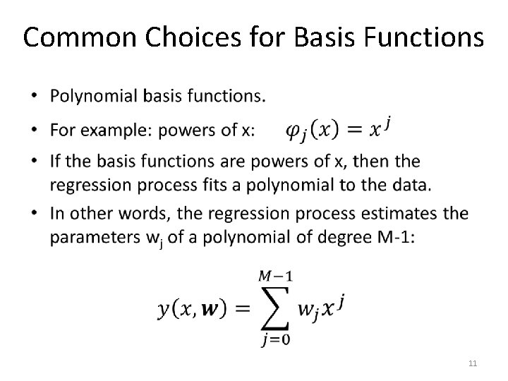 Common Choices for Basis Functions • 11 