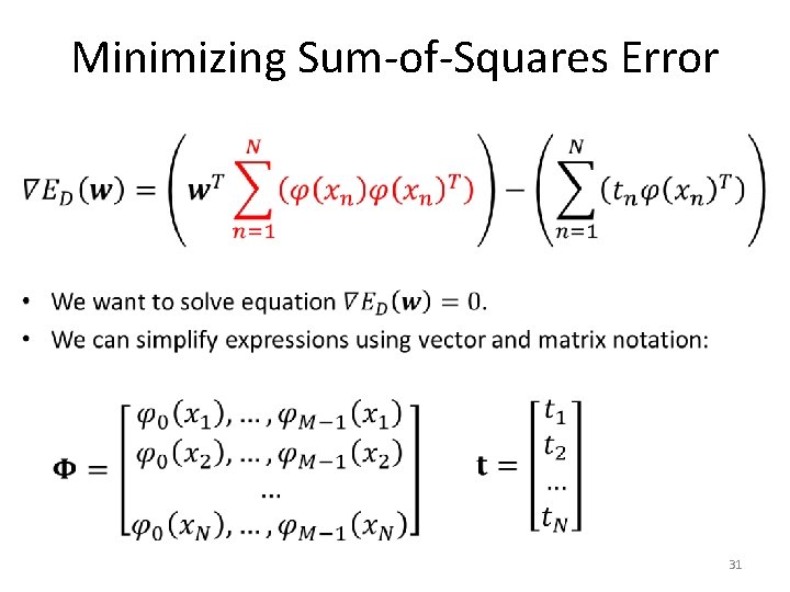 Minimizing Sum-of-Squares Error • 31 