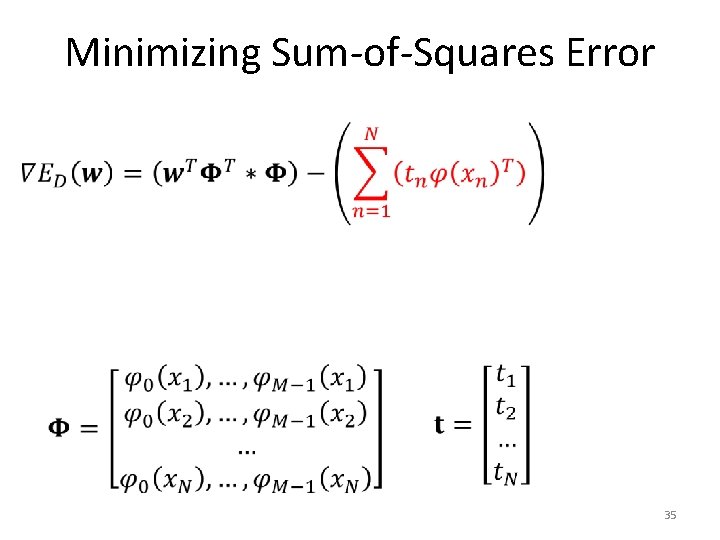 Minimizing Sum-of-Squares Error • 35 