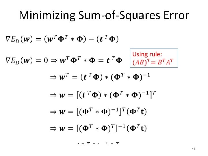 Minimizing Sum-of-Squares Error • 41 