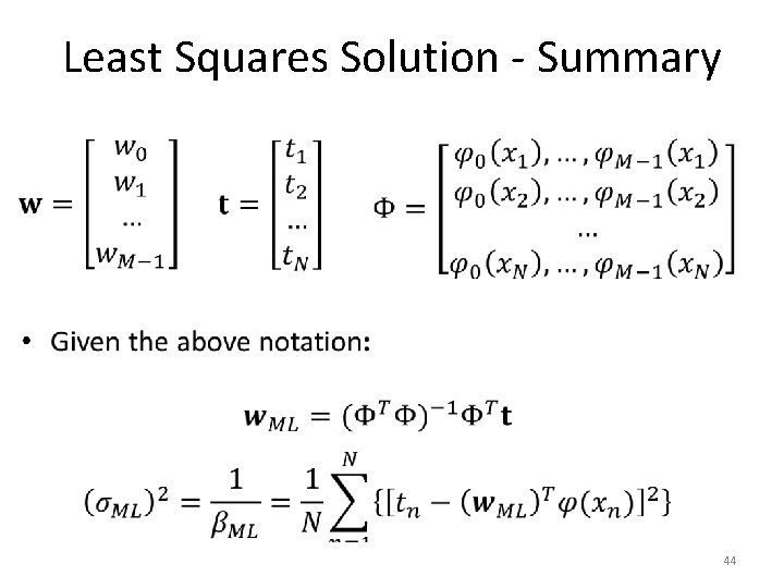 Least Squares Solution - Summary • 44 