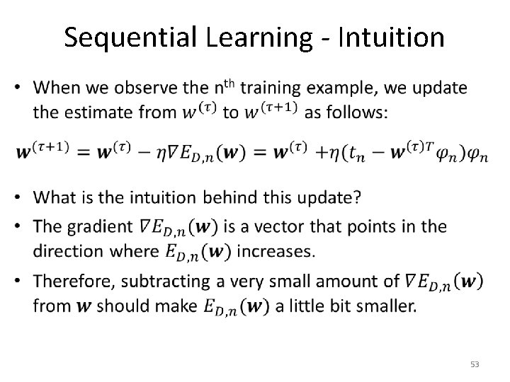 Sequential Learning - Intuition • 53 