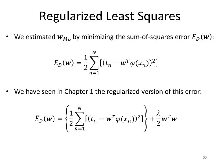 Regularized Least Squares • 55 