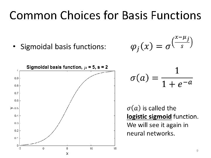 Common Choices for Basis Functions • 9 