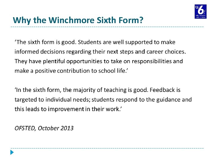 Why the Winchmore Sixth Form? 