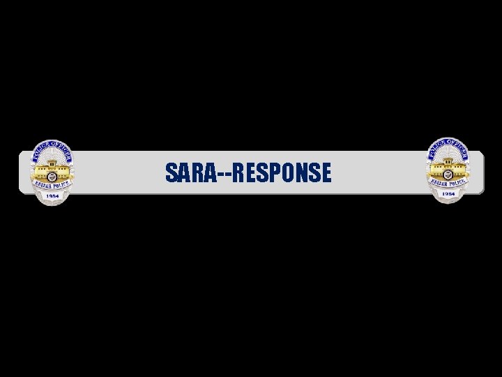 SARA--RESPONSE 