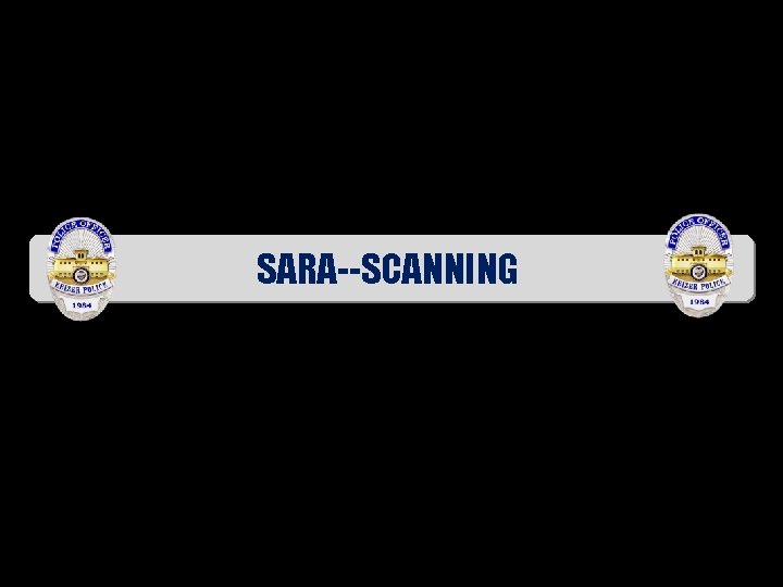 SARA--SCANNING 