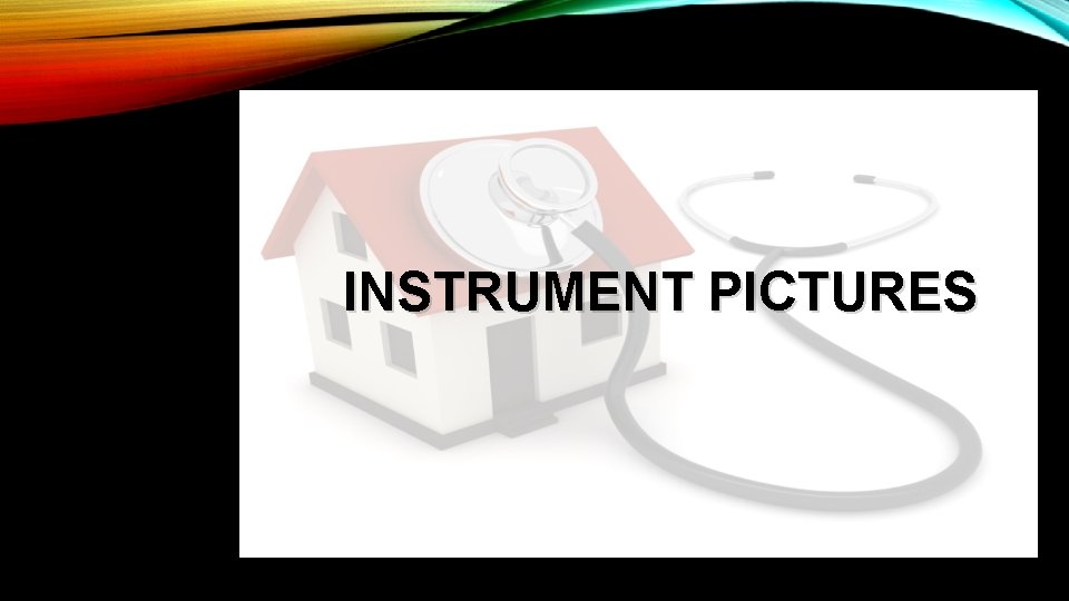INSTRUMENT PICTURES INSTRUMENT PICTURES
