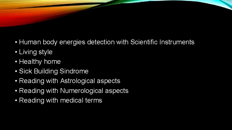 • Human body energies detection with Scientific Instruments • Living style • Healthy • Human body energies detection with Scientific Instruments • Living style • Healthy