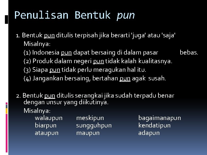 EJAAN Ejaan kaidah bahasa yang mengatur penulisan huruf