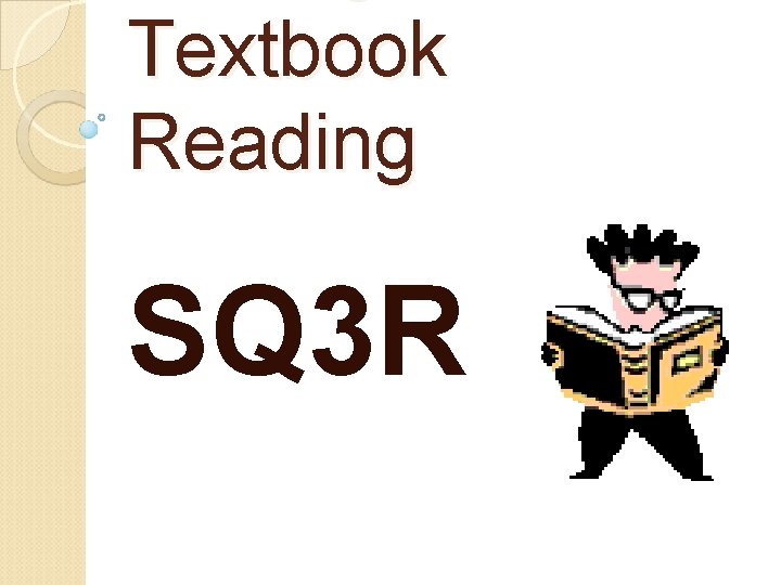 Textbook Reading SQ 3 R Textbook Reading SQ 3 R