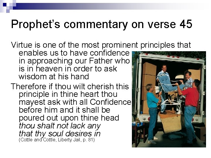 Prophet’s commentary on verse 45 Virtue is one of the most prominent principles that