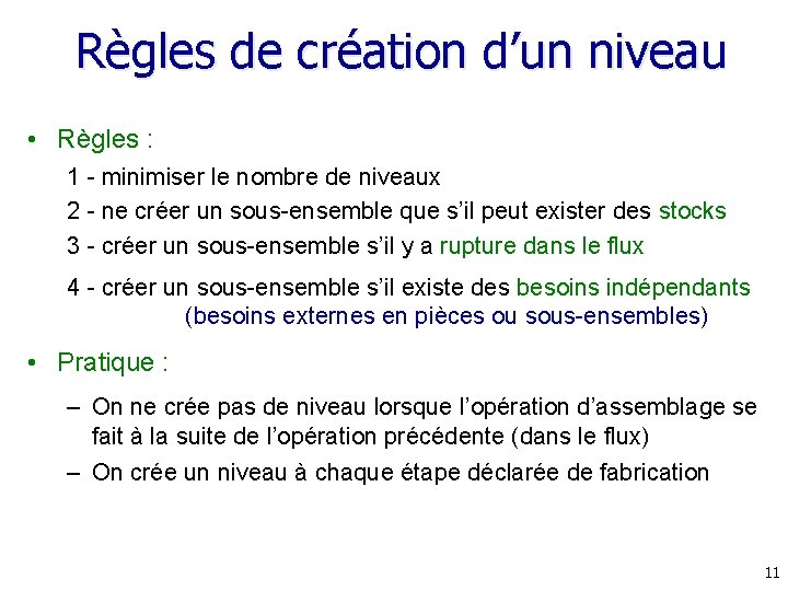 Règles de création d’un niveau • Règles : 1 - minimiser le nombre de Règles de création d’un niveau • Règles : 1 - minimiser le nombre de