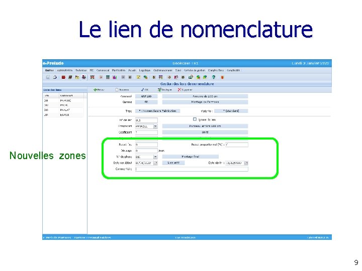 Le lien de nomenclature Nouvelles zones 9 Le lien de nomenclature Nouvelles zones 9