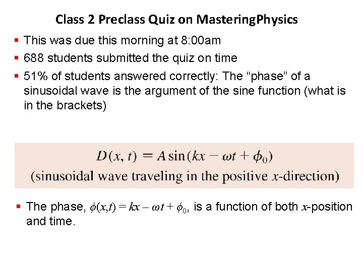 Class 2 Preclass Quiz on Mastering. Physics § This was due this morning at