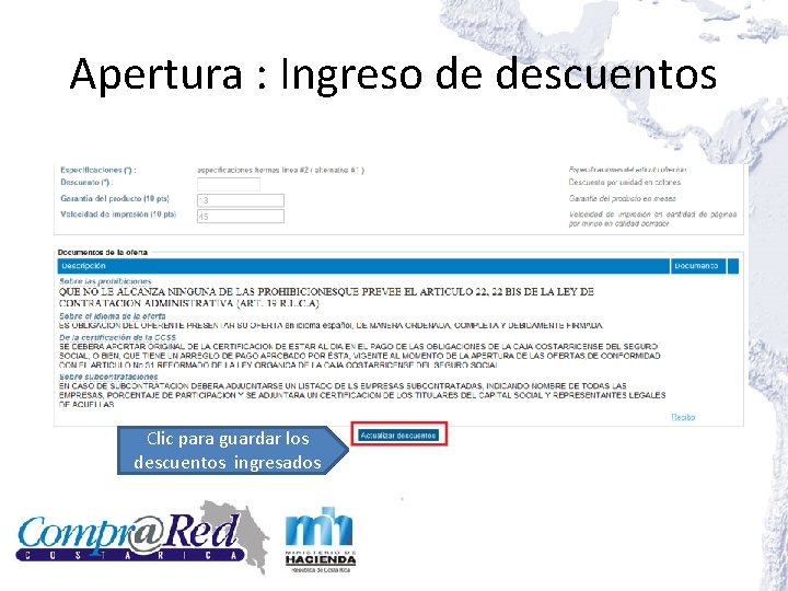 Apertura : Ingreso de descuentos Clic para guardar los descuentos ingresados 