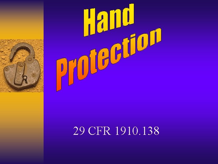 29 CFR 1910. 138 
