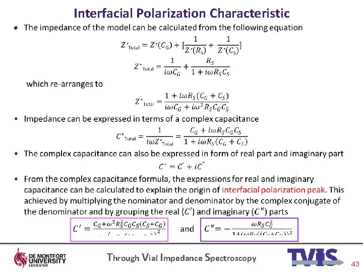 Interfacial Polarization Characteristic • Through Vial Impedance Spectroscopy 43 