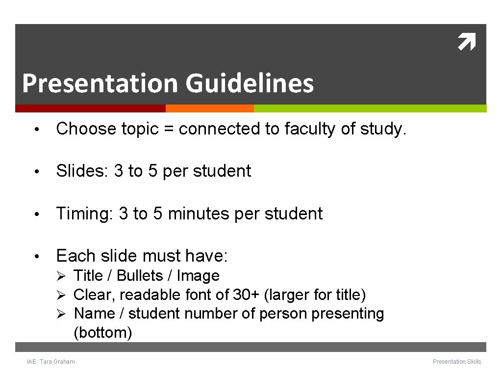 Presentation Guidelines • Choose topic = connected to faculty of study. • Slides: Presentation Guidelines • Choose topic = connected to faculty of study. • Slides: