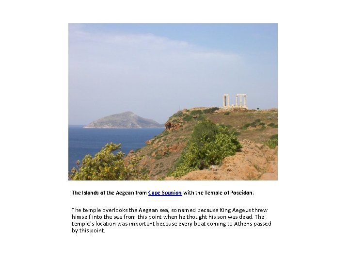 The Islands of the Aegean from Cape Sounion with the Temple of Poseidon. The
