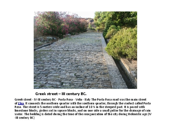 Greek street – III century BC. Greek street - IV-III century BC - Porta