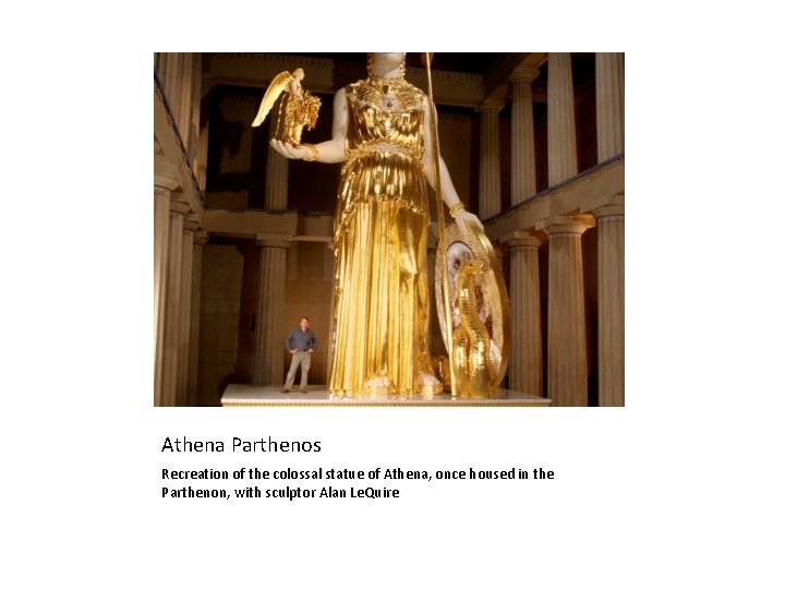Athena Parthenos Recreation of the colossal statue of Athena, once housed in the Parthenon,