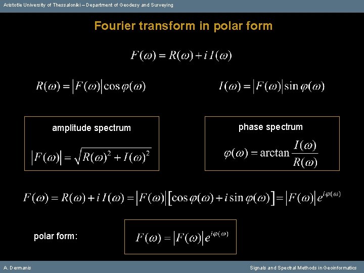 Aristotle University of Thessaloniki – Department of Geodesy and Surveying Fourier transform in polar