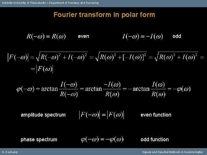 Aristotle University of Thessaloniki – Department of Geodesy and Surveying Fourier transform in polar