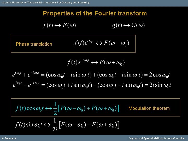 Aristotle University of Thessaloniki – Department of Geodesy and Surveying Properties of the Fourier