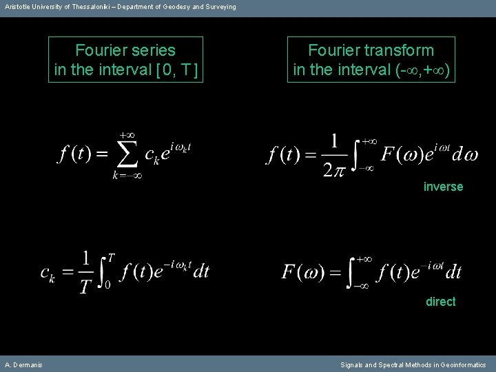 Aristotle University of Thessaloniki – Department of Geodesy and Surveying Fourier series in the