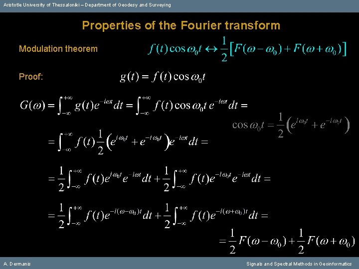 Aristotle University of Thessaloniki – Department of Geodesy and Surveying Properties of the Fourier