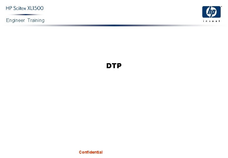 Engineer Training DTP Confidential 