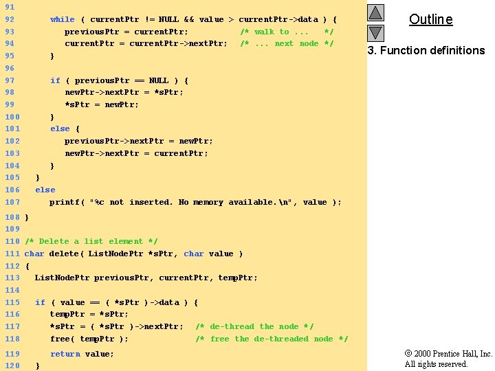 91 92 while ( current. Ptr != NULL && value > current. Ptr->data )