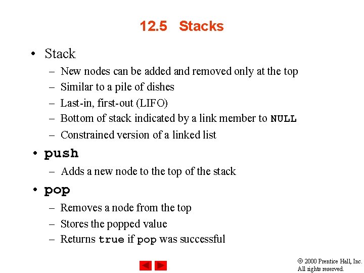 12. 5 Stacks • Stack – – – New nodes can be added and