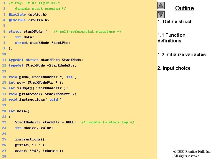 1 /* Fig. 12. 8: fig 12_08. c 2 dynamic stack program */ 3