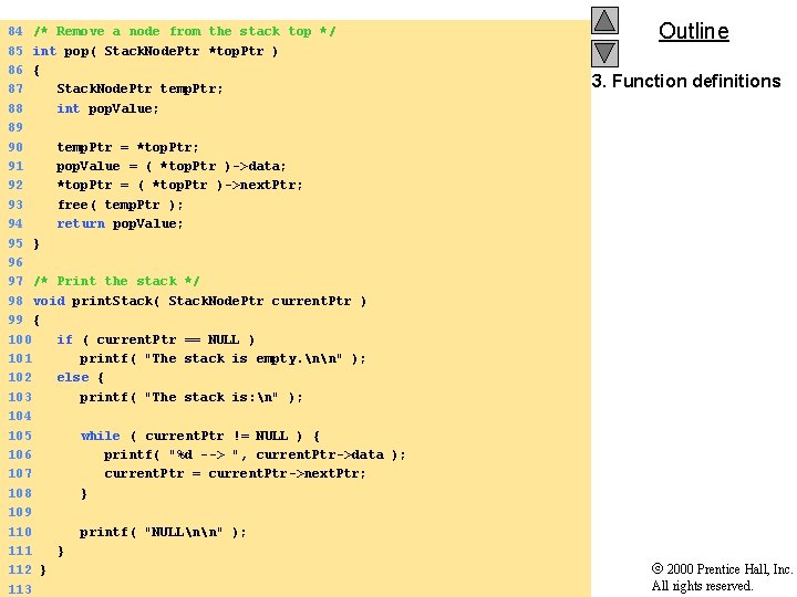 84 /* Remove a node from the stack top */ 85 int pop( Stack.