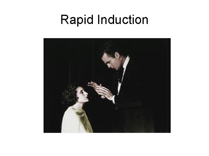 Rapid Induction Rapid Induction