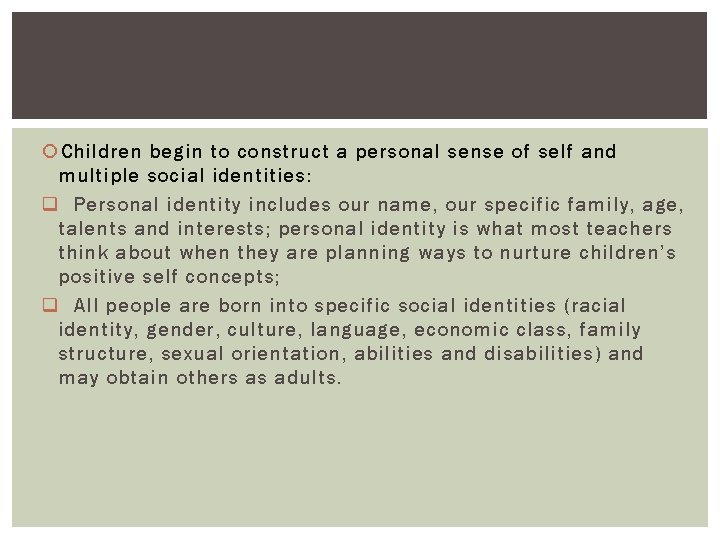 CHILDRENS IDENTITY DEVELOPMENT Chapter 2 DISCUSSION QUESTIONS GROUP