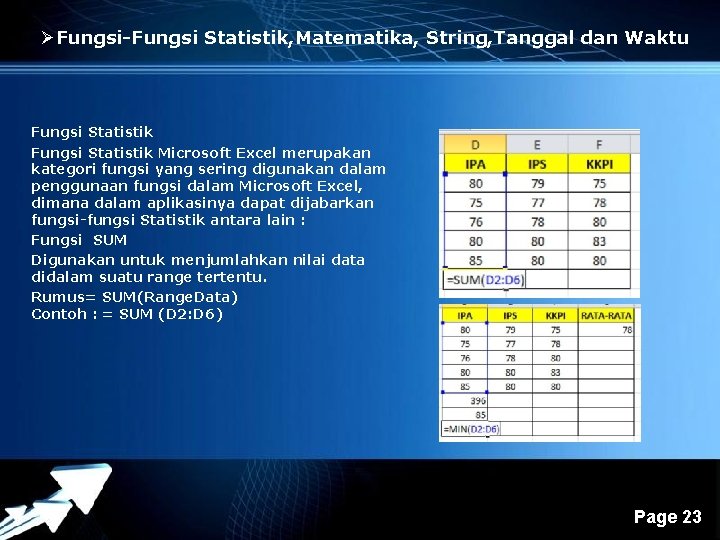 ØFungsi-Fungsi Statistik, Matematika, String, Tanggal dan Waktu Fungsi Statistik Microsoft Excel merupakan kategori fungsi ØFungsi-Fungsi Statistik, Matematika, String, Tanggal dan Waktu Fungsi Statistik Microsoft Excel merupakan kategori fungsi