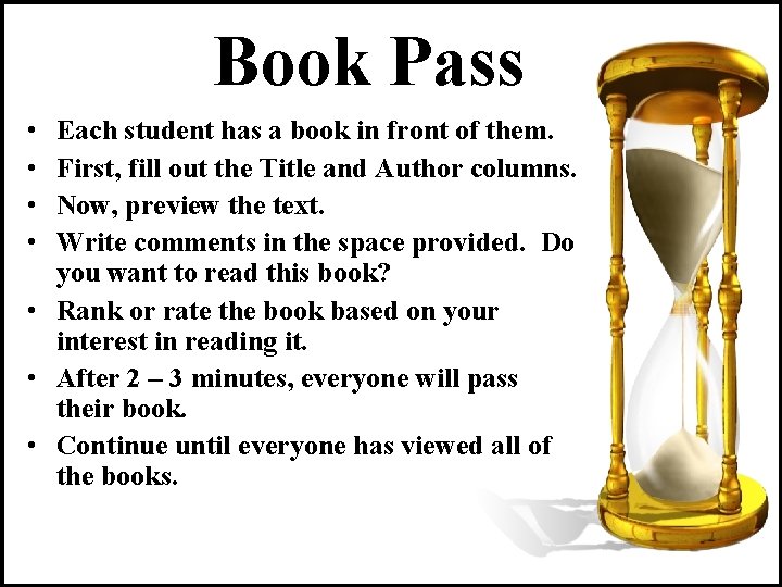 Book Pass • • Each student has a book in front of them. First,