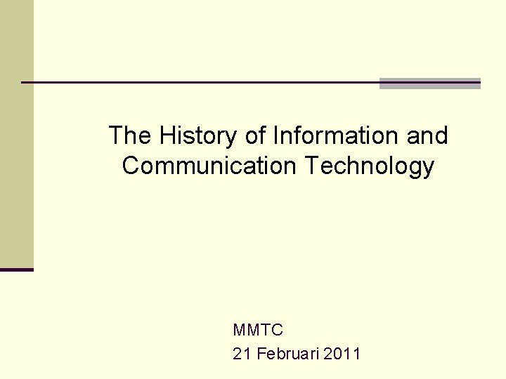 The History of Information and Communication Technology MMTC