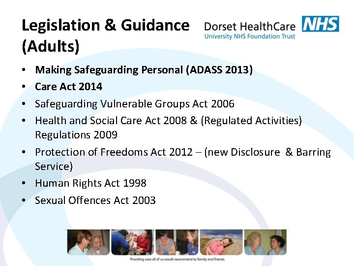 Legislation & Guidance (Adults) Making Safeguarding Personal (ADASS 2013) Care Act 2014 Safeguarding Vulnerable