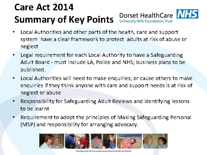 Care Act 2014 Summary of Key Points • Local Authorities and other parts of