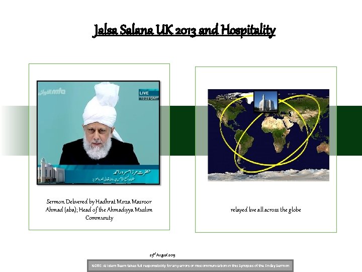 Jalsa Salana UK 2013 and Hospitality Sermon Delivered by Hadhrat Mirza Masroor Ahmad (aba);