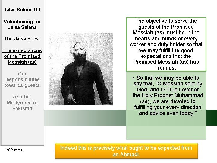 Jalsa Salana UK Volunteering for Jalsa Salana The Jalsa guest The expectations of the