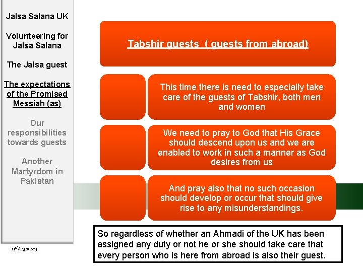 Jalsa Salana UK Volunteering for Jalsa Salana Tabshir guests ( guests from abroad) The