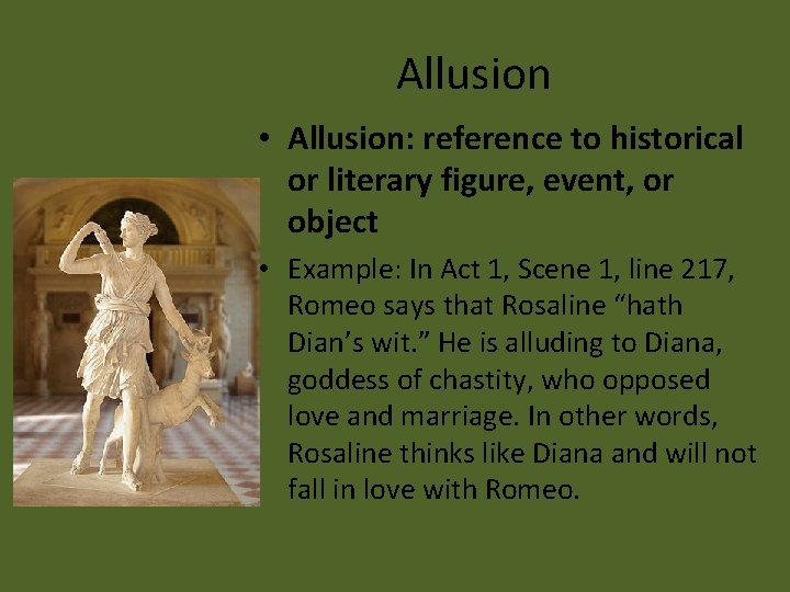 Allusion • Allusion: reference to historical or literary figure, event, or object • Example: