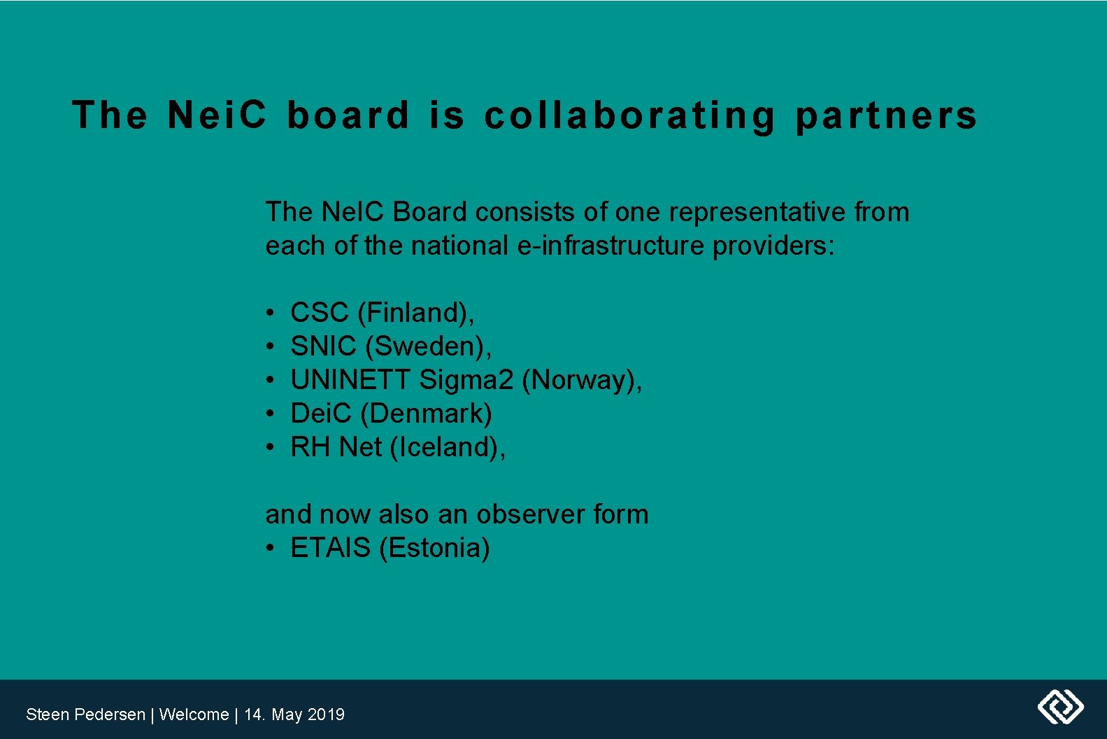 The Nei. C board is collaborating partners The Ne. IC Board consists of one