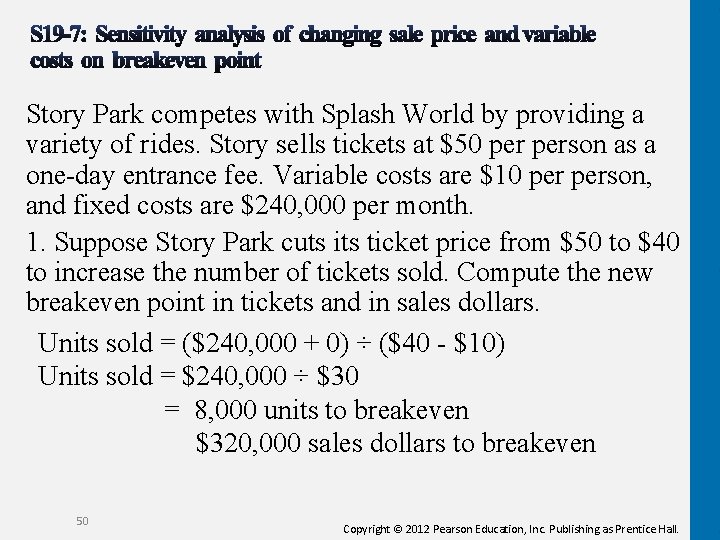 Story Park competes with Splash World by providing a variety of rides. Story sells