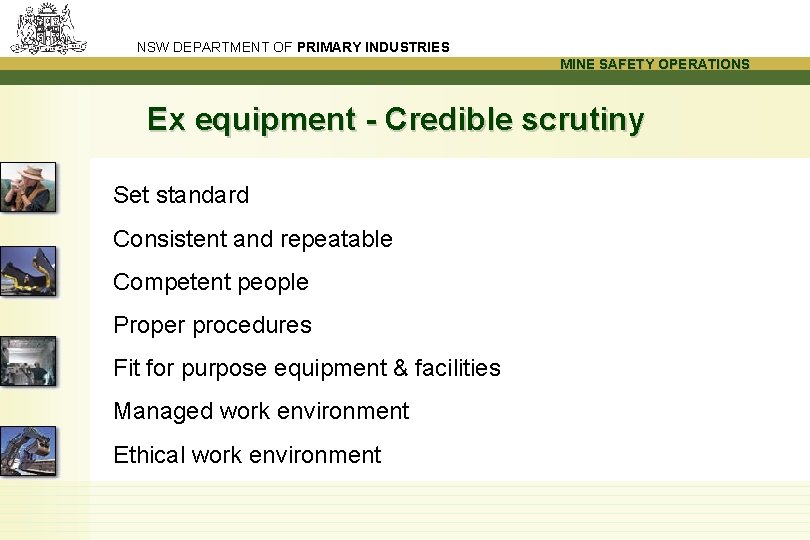 NSW DEPARTMENT OF PRIMARY INDUSTRIES MINE SAFETY OPERATIONS Ex equipment - Credible scrutiny Set